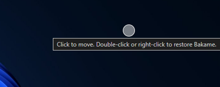 Bakame shrunk into a small dot on the desktop, ready to restore with a double-click.